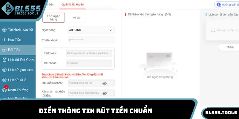 Rút Tiền BL555 - Hướng Dẫn Thực Hiện Nhận Thưởng Ngay 2 Điền thông tin rút tiền chuẩn